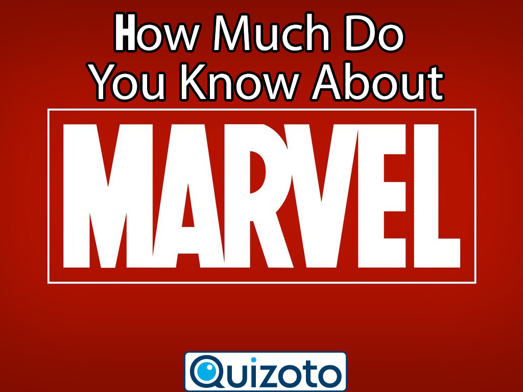 How Much Do You Really Know About Marvel?